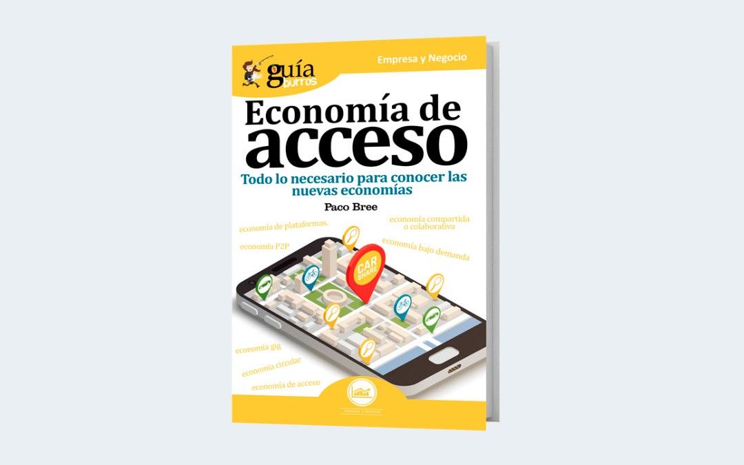 La economía está en constante evolución – Economía de acceso
